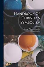 Handbook Of Christian Symbolism 