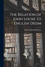 The Relation of John Locke to English Deism 