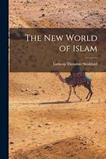 The New World of Islam 