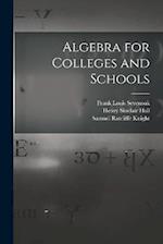 Algebra for Colleges and Schools 