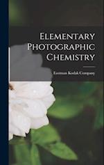 Elementary Photographic Chemistry 