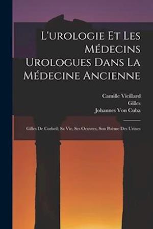 L'urologie Et Les Médecins Urologues Dans La Médecine Ancienne