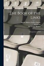 The Book of the Links; a Symposium on Golf 
