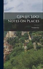 Genius Loci Notes on Places 