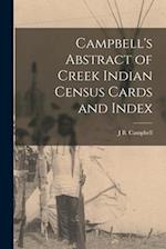 Campbell's Abstract of Creek Indian Census Cards and Index 