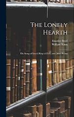 The Lonely Hearth: The Songs of Israel, Harp of Zion, and Other Poems 