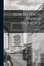 How to Teach French Phonetics 