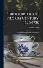Furniture of the Pilgrim Century, 1620-1720: Including Colonial Utensils and Hardware 