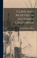 Clans and Moieties in Southern California 