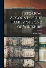 Historical Account of the Family of Long of Wiltshire 
