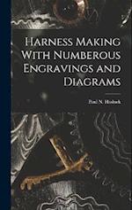 Harness Making With Numberous Engravings and Diagrams 