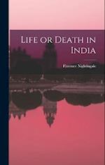 Life or Death in India 