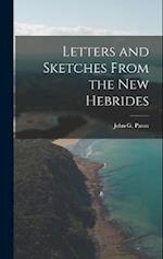 Letters and Sketches From the New Hebrides 