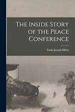 The Inside Story of the Peace Conference 