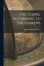 The Gospel According to the Hebrews 