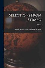 Selections From Strabo: With an Introduction on Strabo's Life and Works 
