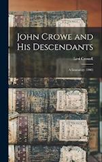 John Crowe and His Descendants: A Genealogy (1903) 