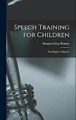 Speech Training for Children: The Hygiene of Speech 