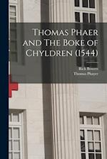 Thomas Phaer and The Boke of Chyldren (1544) 
