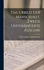 Das Urbild der Menschheit, Zweite unveränderte Ausgabe