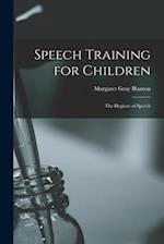 Speech Training for Children: The Hygiene of Speech 