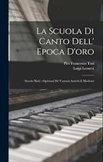 La Scuola Di Canto Dell' Epoca D'oro