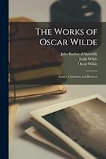 The Works of Oscar Wilde: Essays, Criticisms and Reviews 