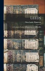 Leeds: A New Jersey Family. Its Beginning and A Branchlet 