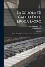 La Scuola Di Canto Dell' Epoca D'oro