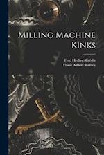 Milling Machine Kinks 