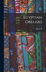 Egyptian Obelisks 