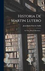 Historia De Martin Lutero