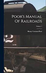 Poor's Manual Of Railroads; Volume 1 