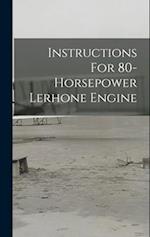 Instructions For 80-horsepower Lerhone Engine 