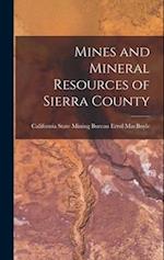 Mines and Mineral Resources of Sierra County 