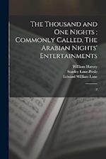 The Thousand and one Nights ; Commonly Called, The Arabian Nights' Entertainments: 2 