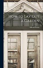 How to Lay Out a Garden 