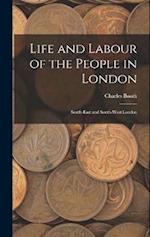 Life and Labour of the People in London: South-East and South-West London 