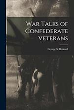 War Talks of Confederate Veterans 