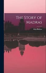 The Story of Madras 