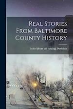 Real Stories From Baltimore County History 