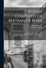 Poésies Complètes De Bertran De Born