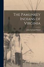 The Pamunkey Indians of Virginia 