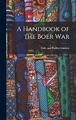 A Handbook of the Boer War 