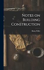 Notes on Building Construction 