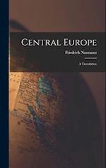 Central Europe: A Translation 