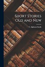 Short Stories Old and New 