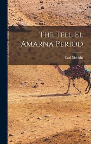 The Tell El Amarna Period