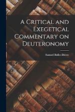 A Critical and Exegetical Commentary on Deuteronomy 