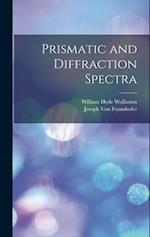 Prismatic and Diffraction Spectra 